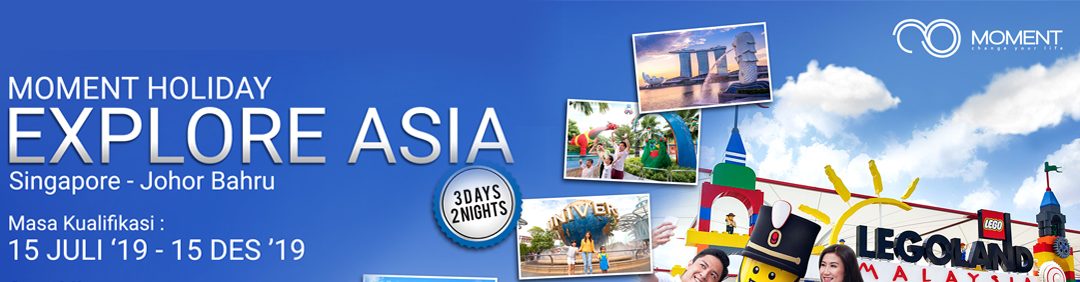 [Update] MOMENT Holiday: Explore Asia